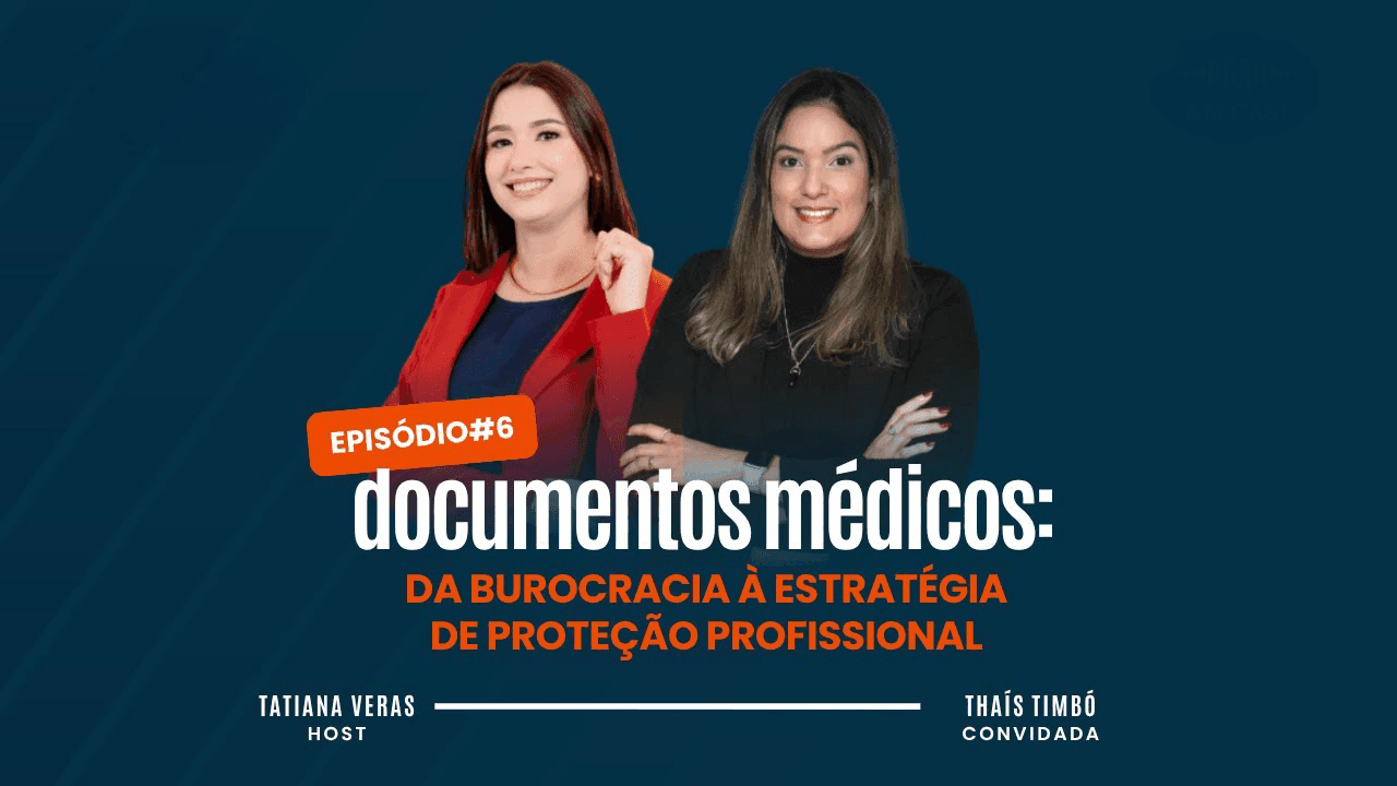 Documentos Médicos: Da Burocracia à Estratégia de Proteção Profissional
